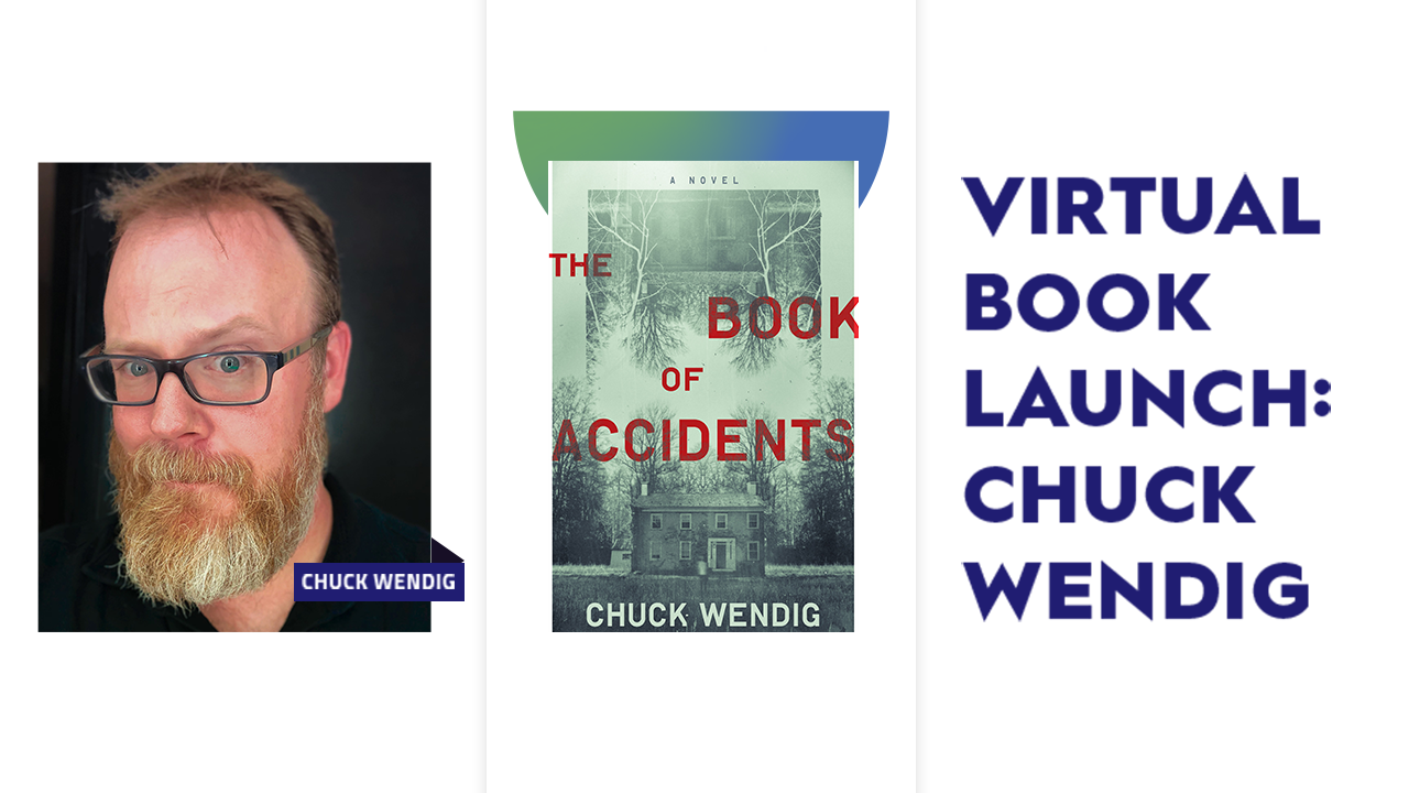 Image for Virtual Book Launch with Chuck Wendig - The Book of Accidents